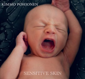 Sensitive Skin - Pohjonen Kimmo, Kronos Quartet