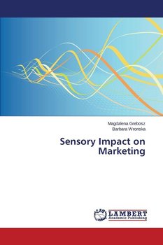 Sensory Impact on Marketing - Grebosz Magdalena