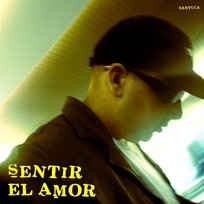Sentir El Amor SANTUCA & Único Música