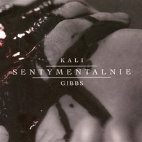 Sentymentalnie Gibbs, Kali