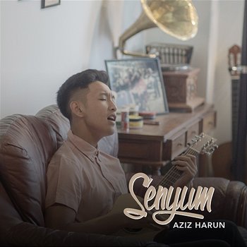 Senyum - Aziz Harun