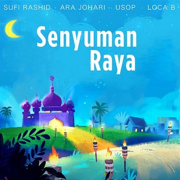 Senyuman Raya - Sufi Rashid, Ara Johari, Usop & Loca B