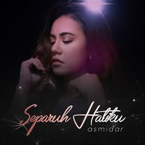Separuh Hatiku Asmidar