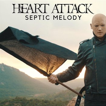 Septic Melody - Heart Attack