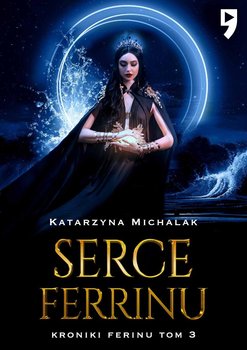 Serce Ferrinu - Michalak Katarzyna