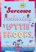 Sercowe rozkminy. Lottie Brooks Kirby Katie