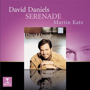 Serenade - David Daniels, Martin Katz