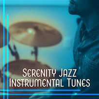 Serenity Jazz Instrumental Tunes: Relaxing Evening Music, Coffee Break and Romantic Breakfast to Bed Smooth Jazz Music Academy