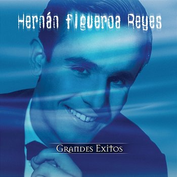 Serie De Oro - Hernán Figueroa Reyes