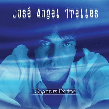 Serie De Oro - Jose Angel Trelles