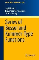Series of Bessel and Kummer-Type Functions - Baricz Arpad, Jankov Masirevic Dragana, Pogany Tibor K.