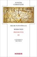 Sermones - Predigten III - Isaak Stella