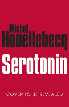 Serotonin - Houellebecq Michel