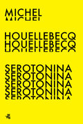 Serotonina - Houellebecq Michel