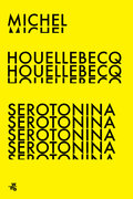 Serotonina&nbsp;-&nbsp;Houellebecq Michel