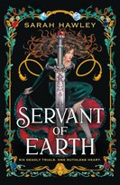 Servant of Earth Sarah Hawley