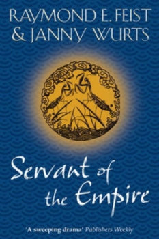 Servant of the Empire - Feist Raymond E., Wurts Janny