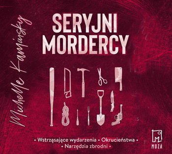 Seryjni mordercy - Kaminsky Michelle