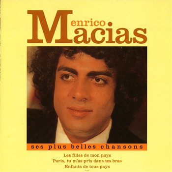 Ses Plus Belles Chansons - Enrico Macias