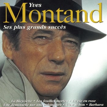 Ses Plus Grands Succes - Montand Yves