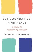 Set Boundaries, Find Peace: A Guide to Reclaiming Yourself Nedra Glover Tawwab