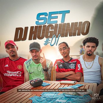 Set DJ Huguinho #01 - Mc Brunyn, Dj Huguinho do Banco, Mc Wt da Caxu feat. Mc vitin 22