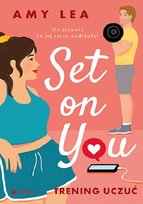 Set on You. Trening uczuć Amy Lea
