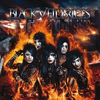 Set The World On Fire - Black Veil Brides