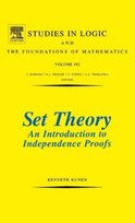Set Theory An Introduction To Independence Proofs Kunen Kenneth