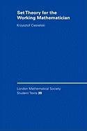 Set Theory for the Working Mathematician None, Ciesielski Krzysztof