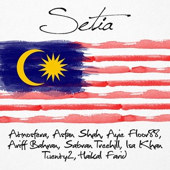 Setia - Atmosfera, Asfan Shah, Ayie Floor 88, Ariff Bahran, Sabran Treehill, Isa Khan, Twenty2, Haikal Farid