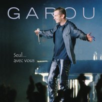 Seul...Avec Vous Garou