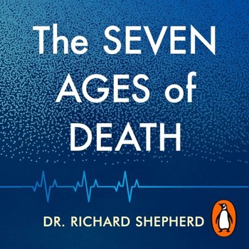 Seven Ages of Death - Shepherd Richard