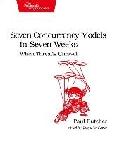 Seven Concurrency Models in Seven Weeks - Butcher Paul