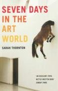 Seven Days in the Art World - Thornton Sarah