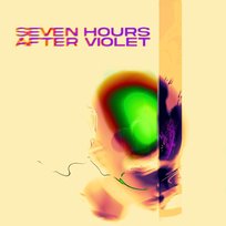 Seven Hours After Violet Seven Hours After Violet
