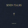 Seven Psalms (Limited Edition) - Cave Nick