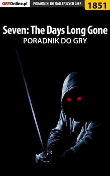Seven The Days Long Gone. Poradnik do gry - Hałas Jacek Stranger