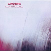 Seventeen Seconds The Cure