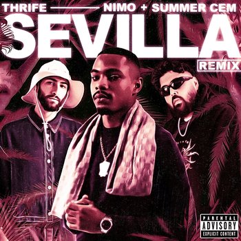 SEVILLA - Thrife, Nimo, Summer Cem