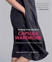 Sewing Your Perfect Capsule Wardrobe - Cadwallader Arianna