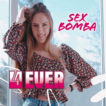 Sex Bomba - 4Ever