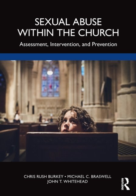 Sexual Abuse Within The Church. Assessment, Intervention, And ...