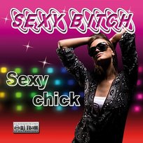 Sexy Bitch (Sexy Chick) DJ Team