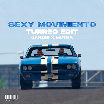 Sexy Movimiento - DJ Mutha & Ganzer DJ