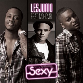 Sexy - Les Jumo feat. Mohombi