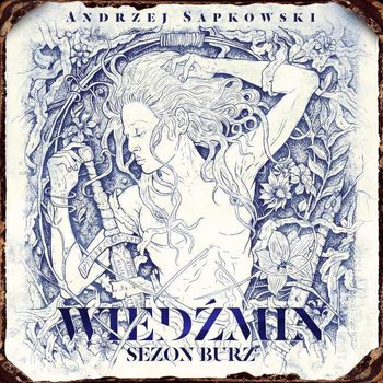 Sezon burz. Wiedźmin. Tom 8 - audiobook - Sapkowski Andrzej