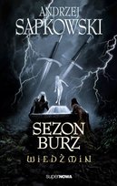 Sezon burz. Wiedźmin. Tom 8 Sapkowski Andrzej