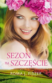 Sezon na szczęście - Roma J. Fiszer