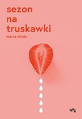 Sezon na truskawki - ebook mobi - Dzido Marta